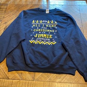 All I want for Christmas is Jimmie Johnson sweatshirt size 2xl